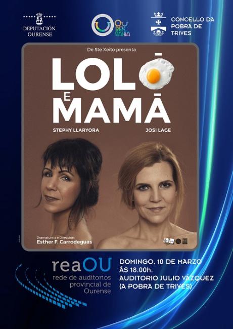 “Loló E Mamá”De Ste Xeito Producciones no Auditorio Julio Vázquez da Pobra de Trives
