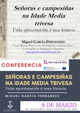 Conferencia no 8 de Marzo: Señoras e campesiñas na Idade Media trivesa, unha aproximación á nosa historia
