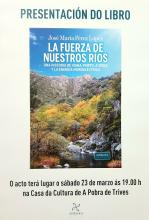 Presentación do libro "La fuerza de nuestros ríos", do trivés José María Pérez