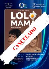 Cancelada a obra de teatro "Loló e mamá"
